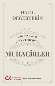 1. Dünya Savaşı - Doğu Cephesinde Muhacirler