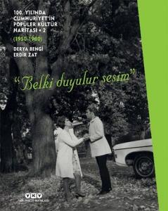 100. Yılında Cumhuriyet’in Popüler Kültür Haritası – 2 (1950 – 1980) (Ciltli)
