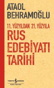 11. Yüzyıldan 21. Yüzyıla Rus Edebiyatı Tarihi