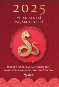 2025 Yılan Senesi Yaşam Rehberi