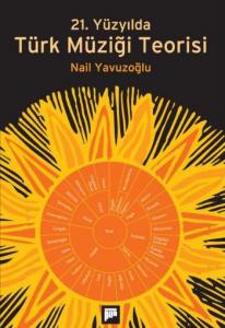 21. Yüzyılda Türk Müziği Teorisi