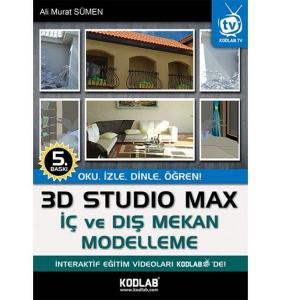 3D Studio Max İç ve Dış Mekan Modelleme  Oku, İzle, Dinle, Öğren