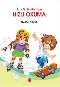 4. ve 5. Sınıflar İçin Hızlı Okuma