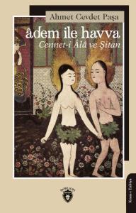 Âdem ile Havva Cennet-İ Âlâ ve Şitan