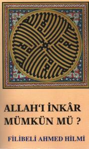 Allah’ı İnkar Mümkün mü?