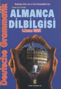 Almanca Dilbilgisi A’dan Z’ye Pratik Başlangıç, Orta, Lise ve İleri Düzeydekiler İçin