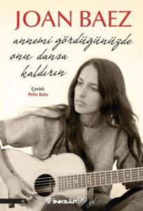 Annemi Gördüğünüzde Onu Dansa Kaldırın