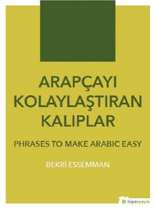 Arapçayı Kolaylaştıran Kalıplar - Phrases To Make Arabic Easy