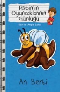 Arı Berti - Robin'in Oyuncaklarının Günlüğü