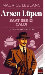 Arsen Lüpen Saat Sekizi Çaldı