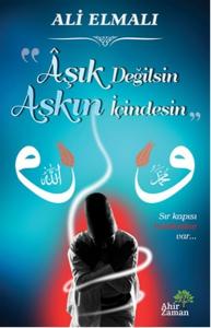 Aşık Değilsin Aşkın İçindesin