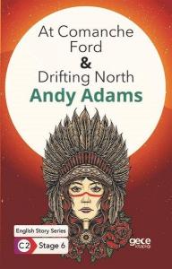 At Comanche Ford - Drifting North / İngilizce Hikayeler C2 Stage 6