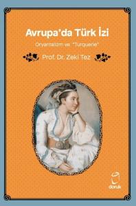 Avrupa'da Türk İzi Oryantalizm ve Turquerie