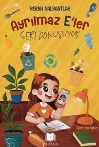 Ayrılmaz E’ler Geri Dönüşüyor