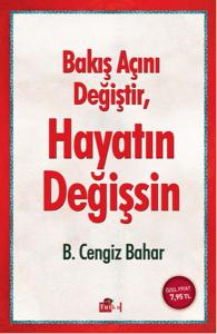 Bakış Açını Değiştir, Hayatın Değişsin