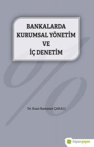 Bankalarda Kurumsal Yönetim ve İç Denetim
