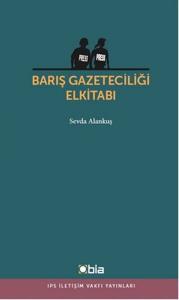 Barış Gazeteciliği El Kitabı