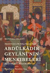 Behcetü'l Esrar'ın İlk Türkçe Manzum Tercümesi: Abdülkadir Geylanî'nin Menkıbeleri