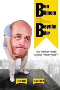 Ben Bilmem Beynim Bilir (!)