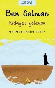 Ben Selman - Hidayet Yolcusu