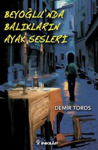 Beyoğlu'nda Balıkların Ayak Sesleri