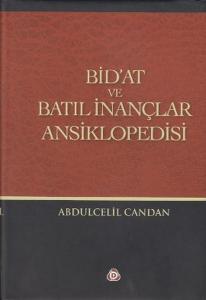 Bid'at ve Batıl İnançlar Ansiklopedisi