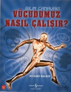 Bilim Canavarı - Vücudumuz Nasıl Çalışır