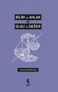 Bilim ve Ahlak & Olgu ve Değer