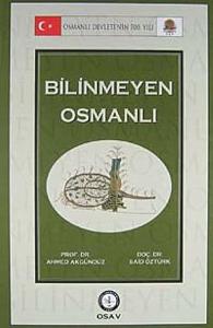 Bilinmeyen Osmanlı (Ciltli)