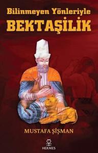Bilinmeyen Yönleriyle Bektaşilik