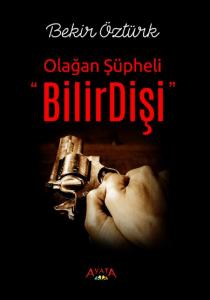 BilirDişi - Olağan Şüpheli