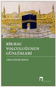 Bir Hac Yolculuğunun Günlükleri