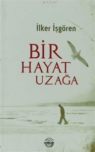 Bir Hayat Uzağa
