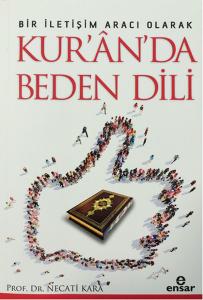 Bir İletişim Aracı Olarak Kurânda Beden Dili