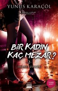 Bir Kadın Kaç Mezar? 2 - İhanet Zinciri