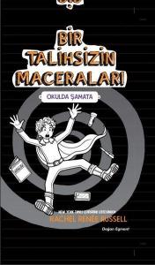 Bir Talihsizin Maceraları - Okulda Şamata