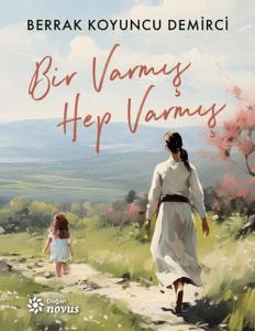 Bir Varmış Hep Varmış
