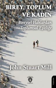 Birey, Toplum ve Kadın Bireysel Haklardan Toplumsal Eşitliğe