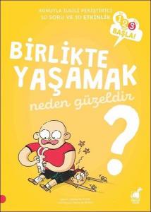 Birlikte Yaşamak Neden Güzeldir? - 123 Başla Serisi