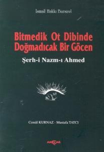 Bitmedik Ot Dibinde Doğmadıcak Bir GöcenŞerh-i Nazım-ı Ahmed