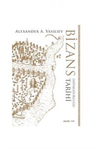 Bizans İmparatorluğu Tarihi (Ciltli)