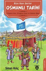 Bize Kayı Derler Osmanlı Tarihi