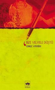 Bize Velvele Düştü