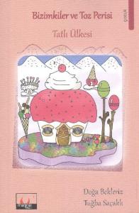 Bizimkiler ve Toz Perisi Tatlı Ülkesi