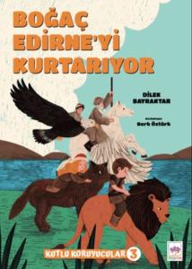 Boğaç Edirne'yi Kurtarıyor