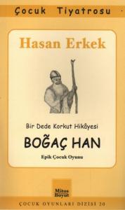 Boğaç Han  Bir Dede Korkut Hikayesi