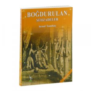 Boğdurulan Şehzadeler (Cep Boy)