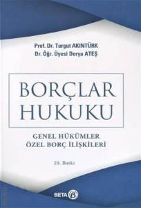 Borçlar Hukuku (Genel Hükümler - Özel Borç İlişkileri)