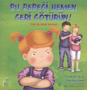 Bu Bebeği Hemen Geri Götürün!