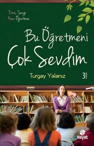 Bu Öğretmeni Çoook Sevdim